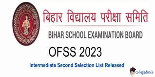 OFSS 2023 Bihar Board Intermediate Second Selection List Released at @ofssbihar.in.; Check Direct Link Here